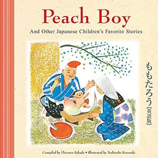 READ [EBOOK EPUB KINDLE PDF] Peach Boy And Other Japanese Children's Favorite Stories (Favorite Chil