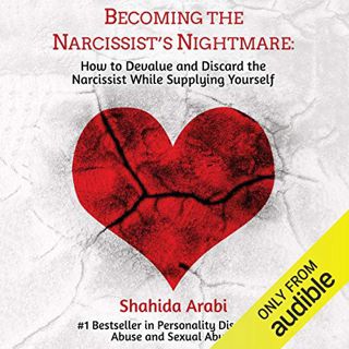 ACCESS PDF EBOOK EPUB KINDLE Becoming the Narcissist's Nightmare: How to Devalue and Discard the Nar