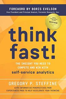 [READ] PDF EBOOK EPUB KINDLE Think Fast!: The insight you need to compete and win with self-service