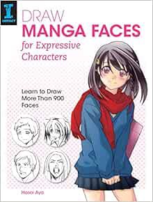 [Access] [EBOOK EPUB KINDLE PDF] Draw Manga Faces for Expressive Characters: Learn to Draw More Than