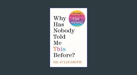 Full E-book Why Has Nobody Told Me This Before?     Hardcover – January 11, 2022