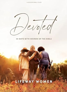 ~Pdf~ (Download) Devoted: 30 Days with Women of the Bible - Devotional Bible Study for Women BY :