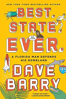 ~Read~ (PDF) Best. State. Ever.: A Florida Man Defends His Homeland BY :  Dave Barry (Author)