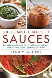 Read [EBOOK EPUB KINDLE PDF] The Complete Book Of Sauces by  Sallie Y Williams 📥