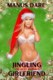 Get [PDF EBOOK EPUB KINDLE] Jingling His Best Friend's Girlfriend: A Christmas Cheating Harem Tale (