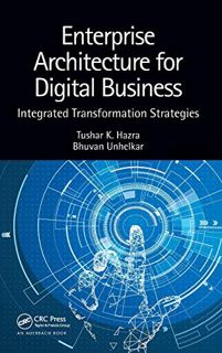 [VIEW] [PDF EBOOK EPUB KINDLE] Enterprise Architecture for Digital Business: Integrated Transformati