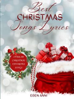 [Access] PDF EBOOK EPUB KINDLE Best Christmas Songs Lyrics......: Over 100 Christmas Songs Lyrics fo