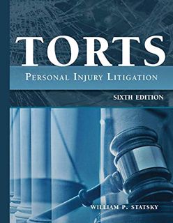 VIEW EBOOK EPUB KINDLE PDF Torts: Personal Injury Litigation, Sixth Edition by  William P. Statsky �