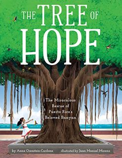 ACCESS [EPUB KINDLE PDF EBOOK] The Tree of Hope: The Miraculous Rescue of Puerto Rico’s Beloved Bany