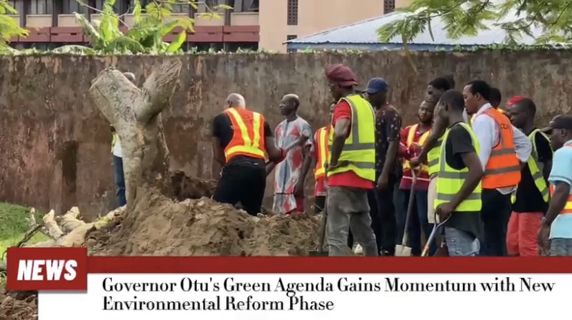 Cross River State Governor's Green Agenda Gains Momentum with New Environmental Reform Phase