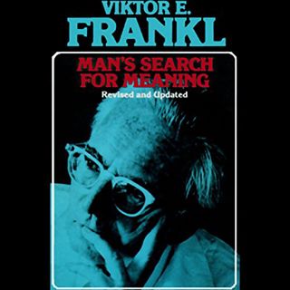 View [KINDLE PDF EBOOK EPUB] Man's Search for Meaning by  Viktor E. Frankl,Simon Vance,Inc. Blacksto