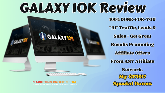 GALAXY 10K Review – Automated Traffic & Commission System From Instagram