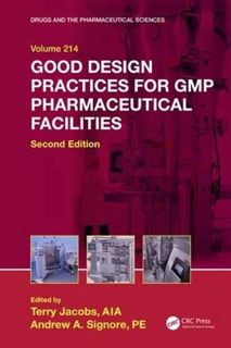 Access [EPUB KINDLE PDF EBOOK] Good Design Practices for GMP Pharmaceutical Facilities (Drugs and th