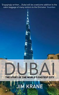 [READ] [KINDLE PDF EBOOK EPUB] Dubai: The Story of the World's Fastest City by  Jim Krane 💘