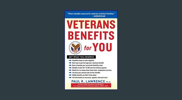 READ [E-book] Veterans Benefits for You: Get What You Deserve     Paperback – July 4, 2023