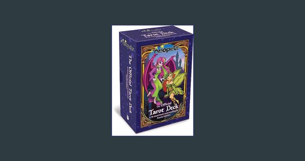Ebook PDF  ⚡ Neopets: The Official Tarot Deck: A 78-Card Deck and Guidebook, Faerie Edition