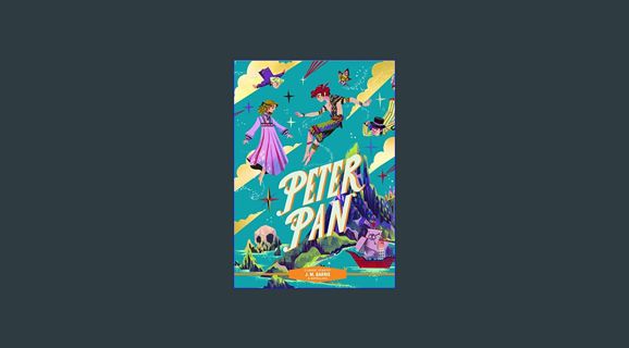 Read eBook [PDF] ✨ Classic Starts®: Peter Pan     Hardcover – June 20, 2023 [PDF]