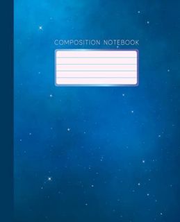 VIEW [KINDLE PDF EBOOK EPUB] Composition Notebook: Wide Ruled with 110 Pages, Blue Galaxy Sky Full o
