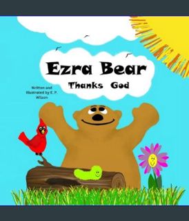 Download Online Ezra Bear Thanks God     Paperback – January 31, 2024