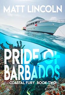 Get EBOOK EPUB KINDLE PDF Pride of Barbados (Coastal Fury Book 2) by  Matt Lincoln 📫