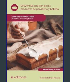 EBOOK [PDF] Decoración de los productos de panadería y bollería. INAF0108 (Spanish Edition)     Kin