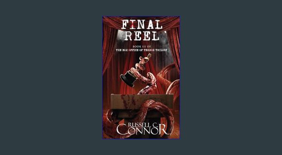 DOWNLOAD NOW Final Reel: Book III of the Box Office of Terror Trilogy     Kindle Edition