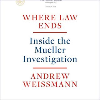 [ACCESS] KINDLE PDF EBOOK EPUB Where Law Ends: Inside the Mueller Investigation by unknown √