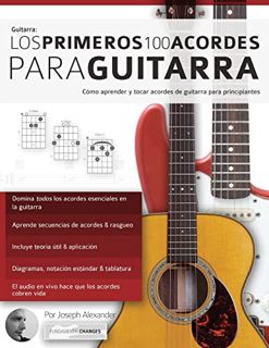 Access [PDF EBOOK EPUB KINDLE] Los primeros 100 acordes para guitarra: Cómo aprender y tocar acordes