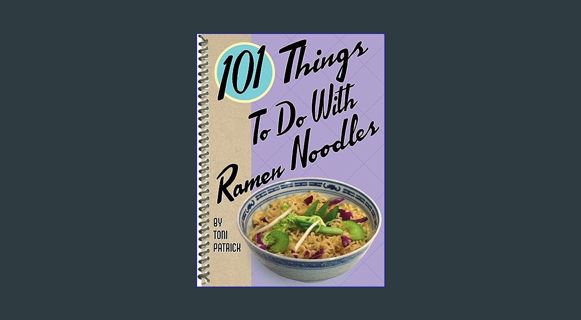 Download Online 101 Things to Do with Ramen Noodles (101 Cookbooks)     Spiral-bound – April 5, 200