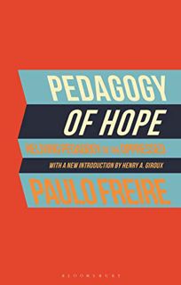 [VIEW] PDF EBOOK EPUB KINDLE Pedagogy of Hope: Reliving Pedagogy of the Oppressed by  Paulo Freire �