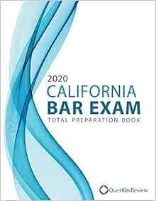 [READ] [EBOOK EPUB KINDLE PDF] 2020 California Bar Exam Total Preparation Book by California Bar Tut