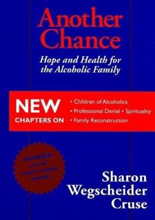 [Read] EPUB KINDLE PDF EBOOK Another Chance: Hope and Health for the Alcoholic Family by  Sharon Weg