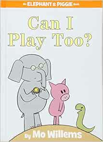 [READ] PDF EBOOK EPUB KINDLE Can I Play Too? (An Elephant and Piggie Book) by Mo Willems 📬