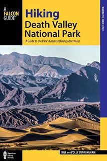 [VIEW] KINDLE PDF EBOOK EPUB Hiking Death Valley National Park: A Guide to the Park's Greatest Hikin