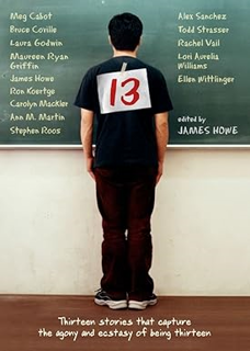 [Pdf] DOWNLOAD 13: Thirteen Stories That Capture the Agony and Ecstasy of Being Thirteen By  James
