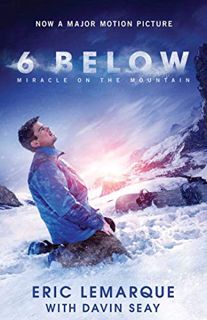 [ACCESS] [EBOOK EPUB KINDLE PDF] 6 Below: Miracle on the Mountain by ...