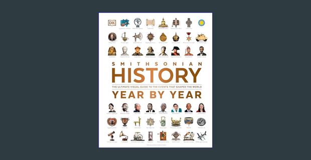 [PDF] 📚 History Year by Year: The Ultimate Visual Guide to the Events that Shaped the World