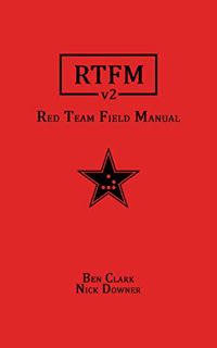 [VIEW] EBOOK EPUB KINDLE PDF RTFM: Red Team Field Manual v2 by  Ben Clark &  Nick  Downer ✓