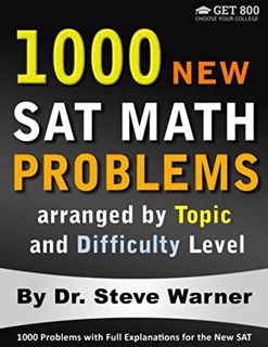 Get KINDLE PDF EBOOK EPUB 1000 New SAT Math Problems arranged by Topic and Difficulty Level: 1000 Pr