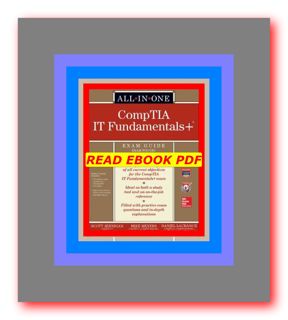 READDOWNLOAD=^ CompTIA IT Fundamentals+ All-in-One Exam Guide  Second Edition (Exam FC0-U61) Full Bo