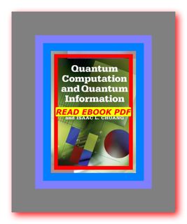 {PDF EBOOK EPUB KINDLE} Quantum Computation and Quantum Information 10th Anniversary Edition READDOW