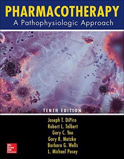 Read [KINDLE PDF EBOOK EPUB] Pharmacotherapy: A Pathophysiologic Approach, Tenth Edition by  Joseph
