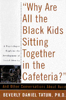 [View] EPUB KINDLE PDF EBOOK Why Are All The Black Kids Sitting Together In The Cafeteria?: And Othe