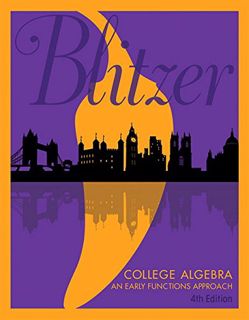 [Access] [KINDLE PDF EBOOK EPUB] College Algebra: An Early Functions Approach by  Robert Blitzer 🎯