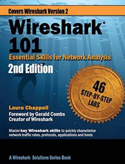 [Access] [PDF EBOOK EPUB KINDLE] Wireshark 101: Essential Skills for Network Analysis - Second Editi