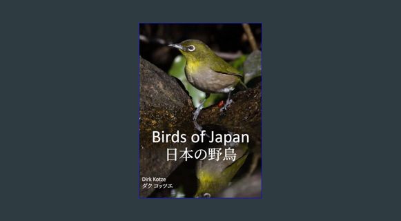 EBOOK [PDF] Birds of Japan 日本の野鳥 (Birds of the World)     Paperback – January 15, 2024