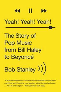 [ACCESS] KINDLE PDF EBOOK EPUB Yeah! Yeah! Yeah!: The Story of Pop Music from Bill Haley to Beyoncé
