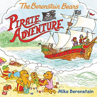 READ [KINDLE PDF EBOOK EPUB] The Berenstain Bears Pirate Adventure by  Mike Berenstain &  Mike Beren