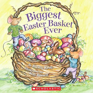 READ PDF The Biggest Easter Basket Ever By  Steven Kroll (Author),