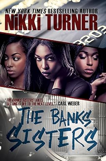~Read~ (PDF) The Banks Sisters BY :  Nikki Turner (Author)
